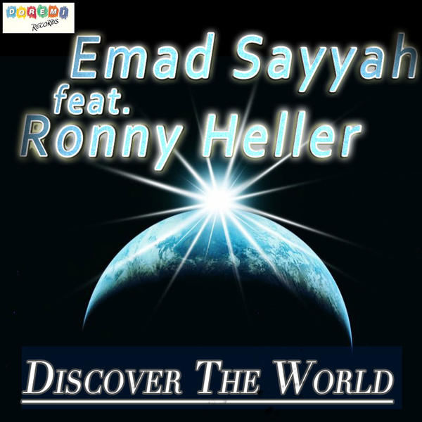 Emad Sayyah (feat. Ronny Heller) – „Discover the World“